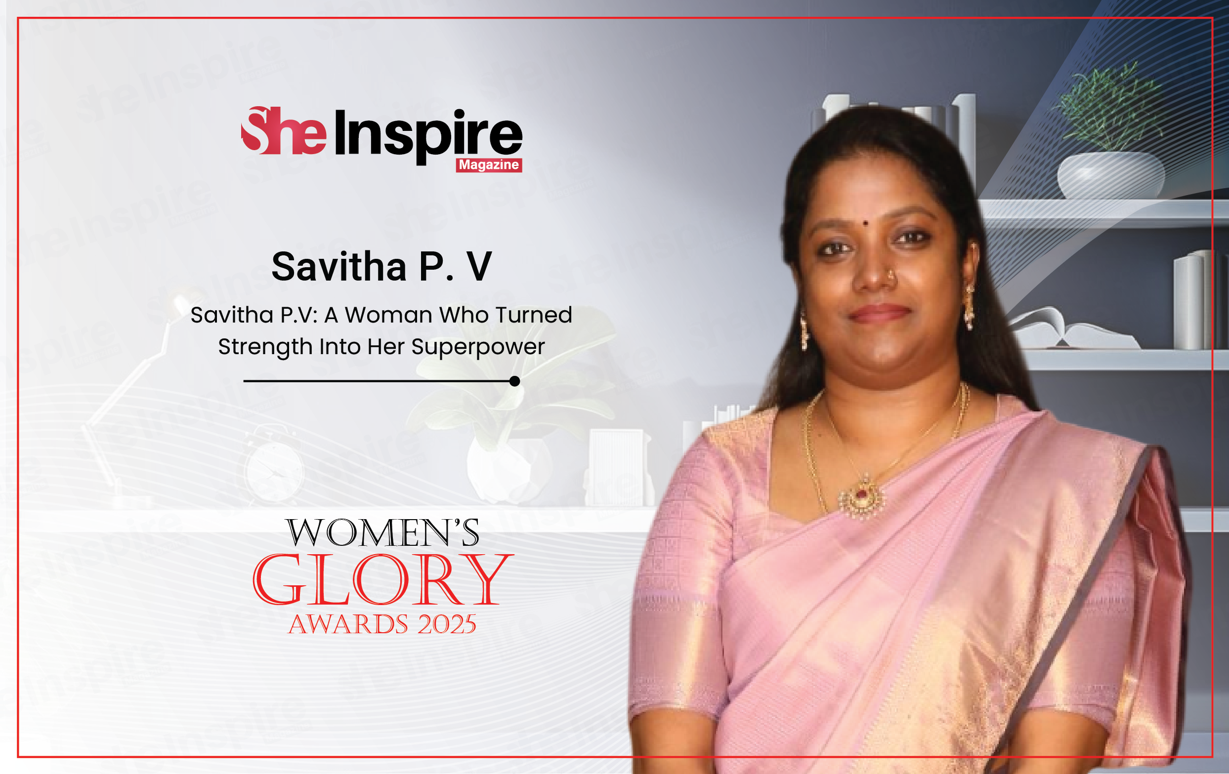 Savitha P.V: A Woman Who Turned Strength Into Her Superpower